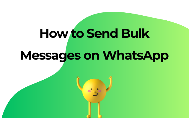 How to Send Bulk Messages on WhatsApp -  WA Web Sender
