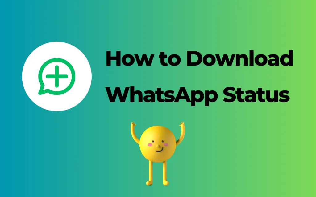 How to Download WhatsApp Status