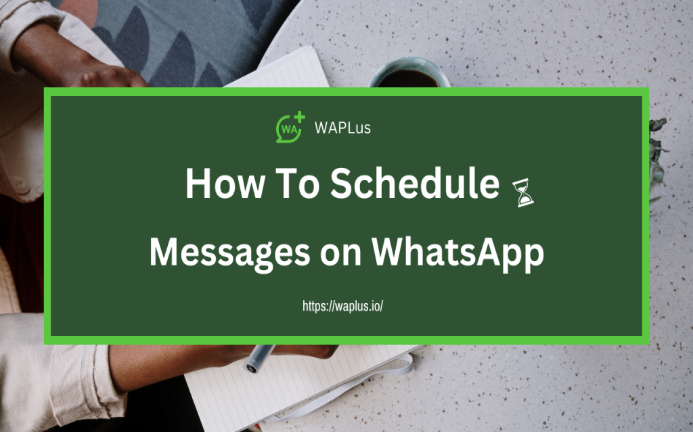 schedule message on WhatsApp